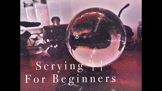 Scrying || For Beginners