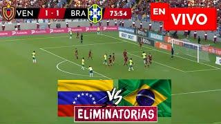  Venezuela vs Brasil EN VIVO / Eliminatorias