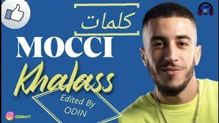 MOCCI - KHALASS ( LYRICS VIDEO )