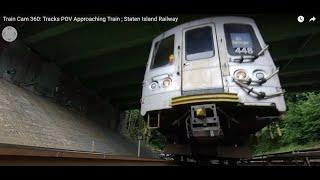 Train Cam 360: Tracks POV Approaching R44 Train ;  Staten Island Railway