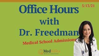 MedEdits Medical School Admissions Office Hours 5/13/21