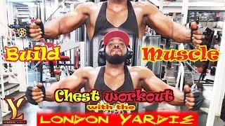 Build Chest Muscle with the London yardie