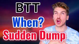 BTT When Dump || Bittorrent Price Prediction! BTT Today Updates