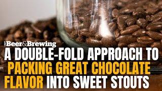 A Double-Fold Approach to Packing Great Chocolate Flavor into Sweet Stouts