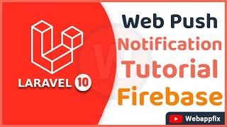 Web Push Notification | Firebase Web Push Notification | Laravel 10 Web Push Notification Example