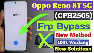 OPPO Reno 8T 5G FRP Bypass Latest Updated | OPPO Reno 8T FRP Unlock Without PC OPPO CPH2505 FRP Lock