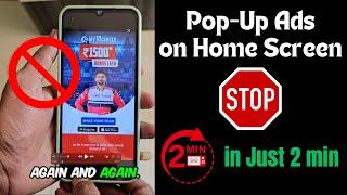 Iklan Muncul di Layar Beranda Android Bagaimana Cara Berhenti? | Iklan Pop up di Layar Utama Android