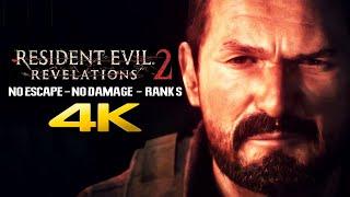 Resident Evil: Revelations 2 (PC) FULL GAMR | No Escape - No Damage - Rank S - Best Ending【4K60ᶠᵖˢ】