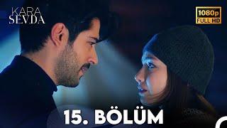 Kara Sevda 15. Bölüm FULL HD