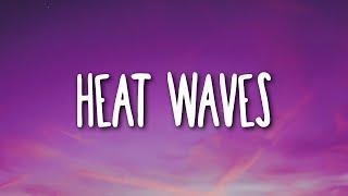Glass Animals - Heat Waves (Lyrics)
