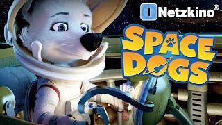 Space Dogs (Kinderfilm in voller Länge, kompletter Film auf Deutsch, ganzer Film) *HD*