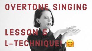overtone singing - lesson 5: l-technique by Anna-Maria Hefele