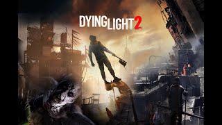 Кратко по факту:DYING LIGHT 2