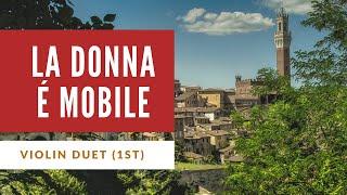 La Donna e Mobile - 1st Violin