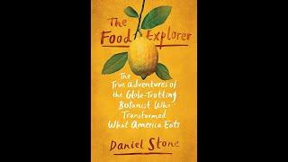 Plot summary, “The Food Explorer” by Daniel Stone in 5 Minutes - Book Review