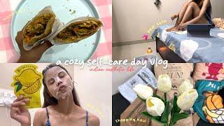 a cozy selfcare day in my life vlog  indian aesthetic vlog 