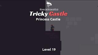 Level 19 | Tricky Castle: Princess Castle Walkthrough | KrackHeadKid