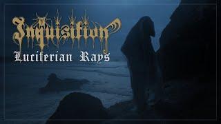 INQUISITION - Luciferian Rays (Official Music Video)