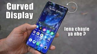 Curved Display Confusion  acha ya bura