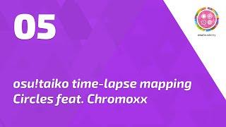 osu!taiko time-lapse mapping Circles [Oni] - feat. chromoxx