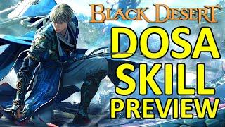 DOSA SKILL NEW CLASS PREVIEW (Black Desert Online) BDO