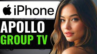 HOW TO INSTALL APOLLO GROUP TV ON IPHONE  (FULL GUIDE)