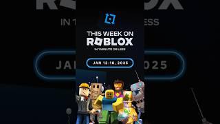 Everything that happened this week on Roblox in 1 minute or less!  (January 12-18, 2025)