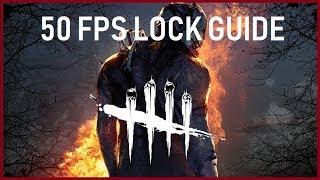 Dead By Daylight 50 fps lock tutorial