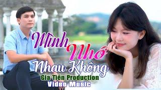 ️ VIDEO/MV Mình Nhớ Nhau Không Liên Khúc Bolero Gia Tiến Mới Ngọt Ngào Say Đắm Nhiều Thế Hệ