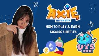 How to Play & Earn with Axie Infinity Scholarships (English with Tagalog Subtitles)