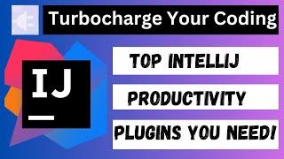 Best Productivity Boosting IntelliJ IDEA Plugins