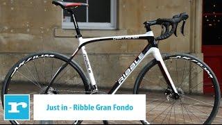 Just in - Ribble Gran Fondo