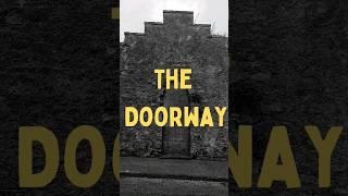 The Doorway  #storytime #horrorstory #storyteller #creepystories #shorts