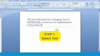 Ms word shortcut Key for changing text to Uppercase, Lowercase & Capitalization