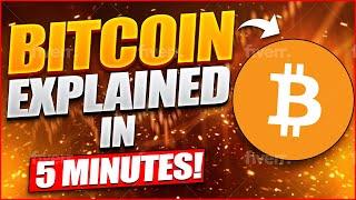 Bitcoin explained in 5 MINUTES!!