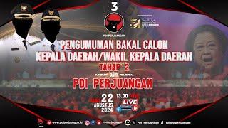 PENGUMUMAN BAKAL CALON KEPALA DAERAH ATAU WAKIL KEPALA DAERAH TAHAP 2 DARI PDI PERJUANGAN