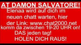 ICHWILLSPIELEN CHAT DOWN GEMACHT! DAMON SALVATORE!!! KLICK AUF VIDEO! WICHTIG!.wmv