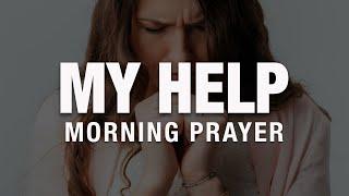 Always Look To God As Your Source Of Strength | A Blessed Morning Prayer To Start Your Day