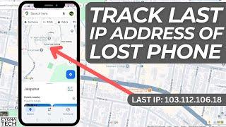 Secret To Track Lost Phone Using IP Address | Last IP Address Of Stolen Phone Revealed By An Expert