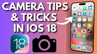 iPhone Camera Tips & Tricks In iOS 18 To Take Best Photos