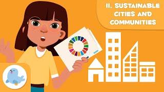 Sustainable Cities and Communities ️ SDG 11  Sustainable Development Goals for Kids