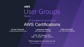 AWS User Group Ranchi - All You Need To Know About AWS Certifications