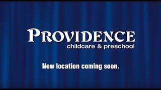 Providence Childcare & Preschool - New Location!!!