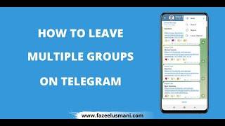 How to Leave Multiple Groups on Telegram at Once 2023