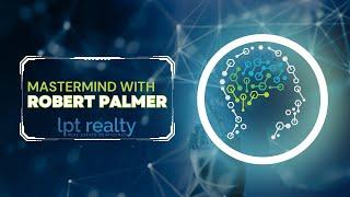 A Look into Robert Palmer's CEO Mindset - LPT Realty