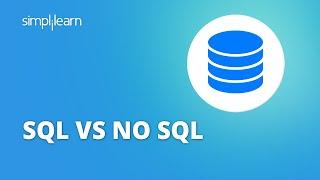 SQL vs NoSQL OneShot For Beginners | Difference Between SQL And NoSQL | SQL Tutorial | Simplilearn