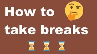 How to take breaks  from drawing ️