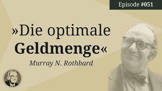 Murray N. Rothbard: Die optimale Geldmenge (Mises Karma Episode 51)