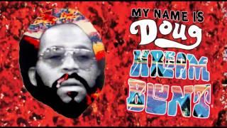 Doug Hream Blunt – Fly Guy (Official Audio)