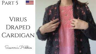 ⑤VIRUS Crochet Draped Cardigan (S - 3XL), Vest, Gilet & Shawl English Tutorial (US Term) Susanna